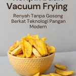 Keripik Buah Vacuum Frying