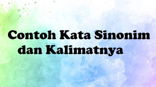 Kalimat Sinonim dalam Bahasa Indonesia